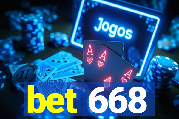 bet 668